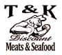 T & K Discount Meats and Seafood